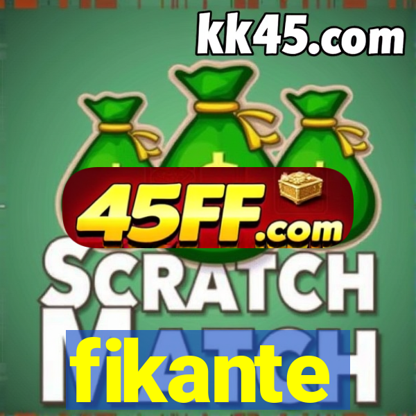 fikante