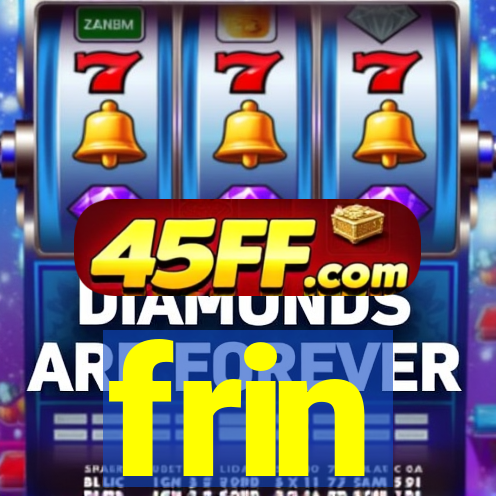 frin