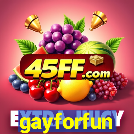 gayforfun