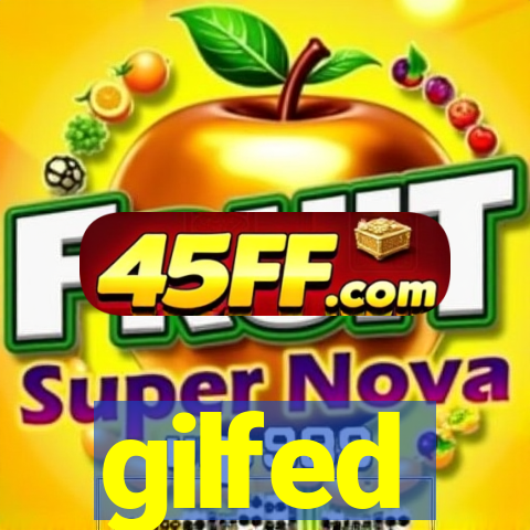gilfed
