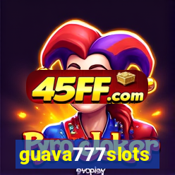 guava777slots