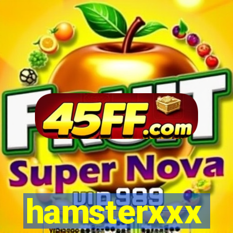 hamsterxxx
