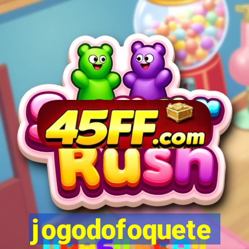 jogodofoquete