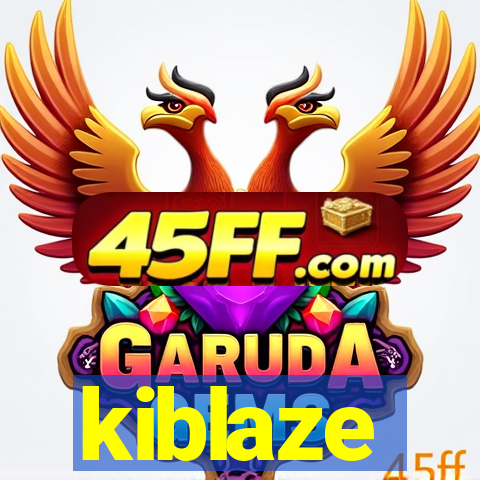 kiblaze