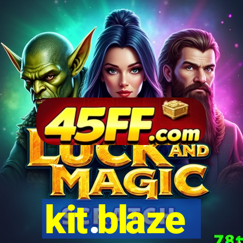 kit.blaze