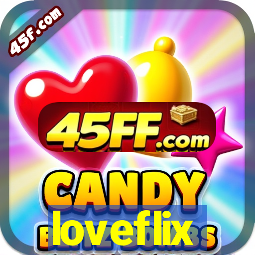 loveflix
