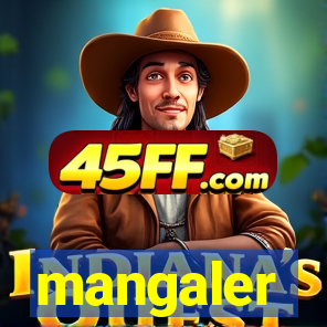 mangaler
