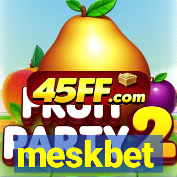 meskbet