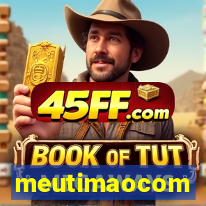 meutimaocom