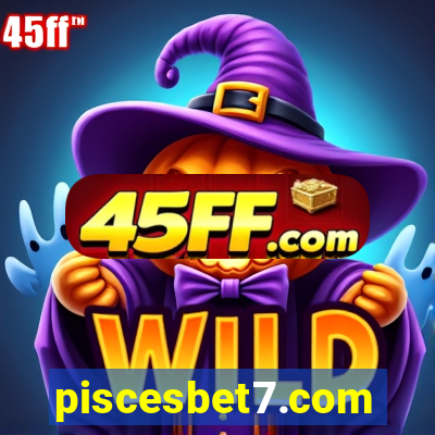 piscesbet7.com
