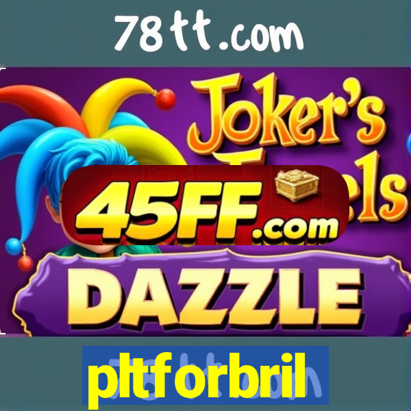 pltforbril