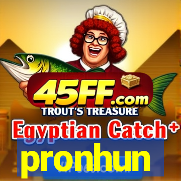 pronhun