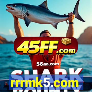 rrrmk5.com