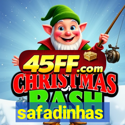 safadinhas