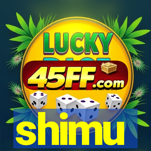 shimu