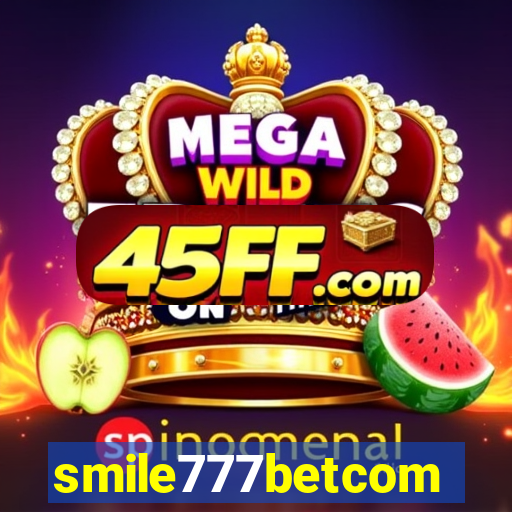 smile777betcom