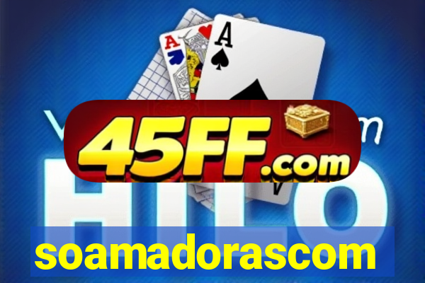 soamadorascom