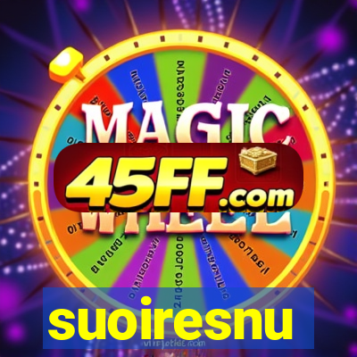 suoiresnu