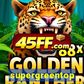 supergreentop