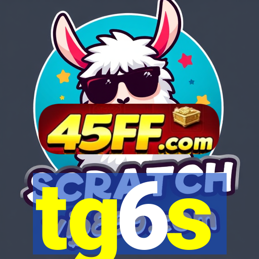 tg6s