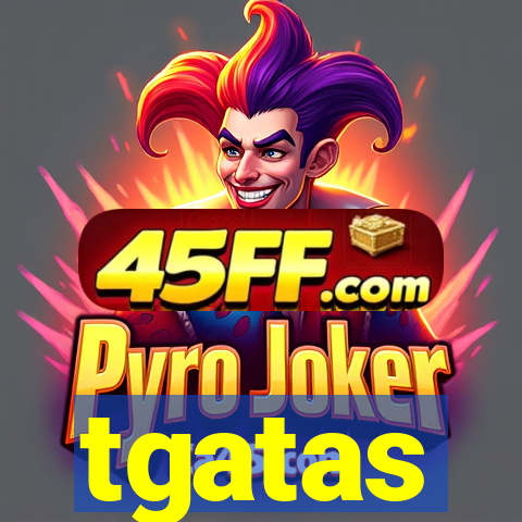 tgatas
