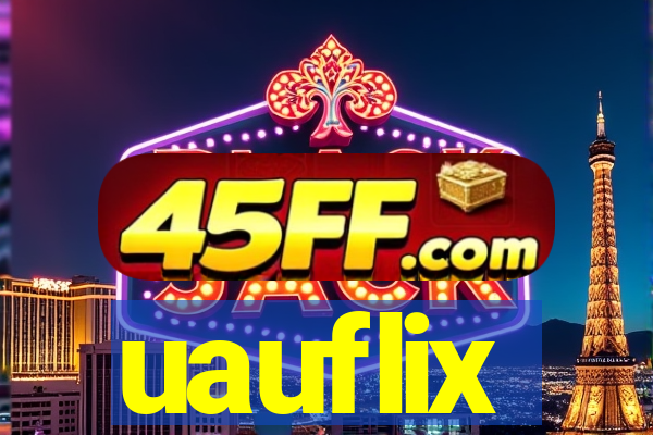 uauflix