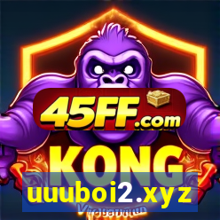 uuuboi2.xyz