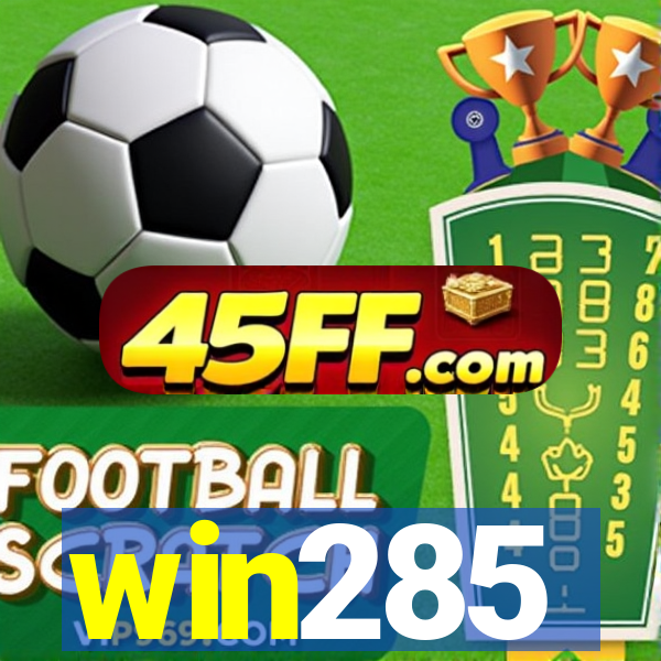 win285