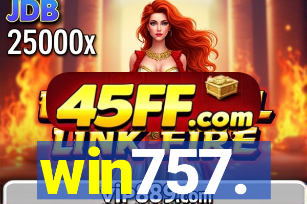 win757.