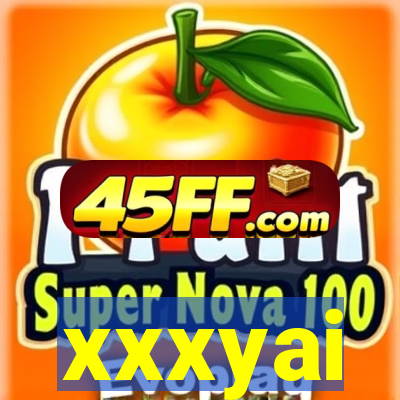 xxxyai
